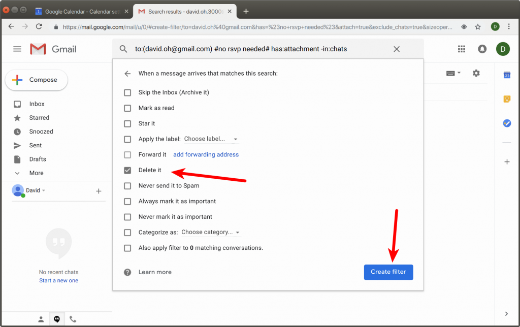 select delete it as the action for the filter in gmail