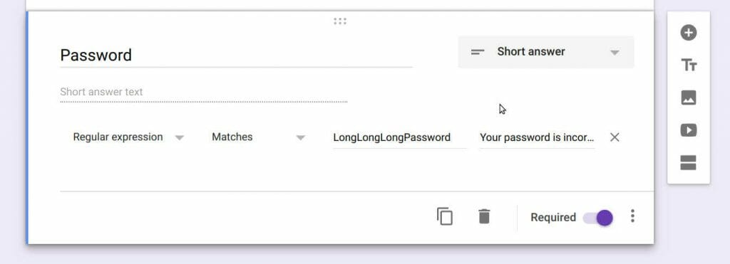 Text validation for password short answer. select text contains some long password. and write some text message if password is incorrect.