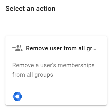 Select an action Remove user from all groups action in Foresight