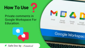 How to use private comments Google Workspace For Education