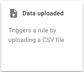 Select the Data uploaded trigger from the select a trigger screen