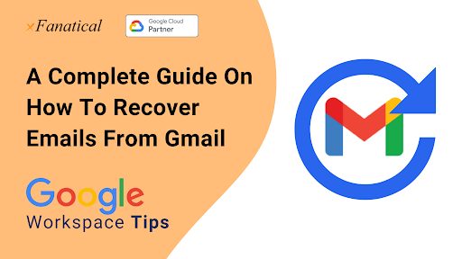How to Restore Google Workspace Data? - Ultimate Guide for 2023