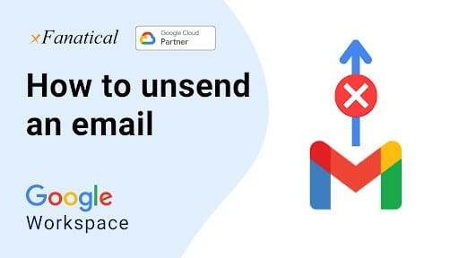 How To Unsend An Email XFanatical